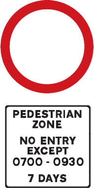 Pedestrianised street ahead - traffic not allowed except during times shown.